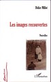 Les images recouvertes (9782747593496-front-cover)