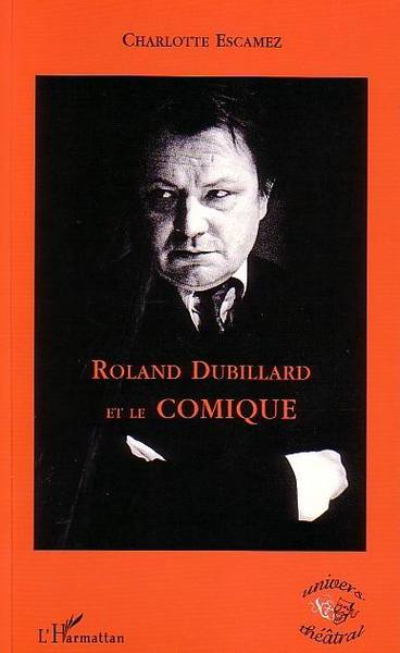 Roland Dubillard et le comique (9782747538947-front-cover)