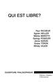 QUI EST LIBRE ?, Sept essais sur la problématique de la liberté (9782747523943-front-cover)