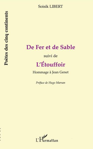 De fer et de Sable, suivi de L'Etouffoir - Hommage à Jean GENET (9782747543514-front-cover)