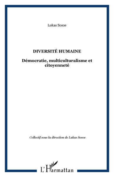 DIVERSITÉ HUMAINE, Démocratie, multiculturalisme et citoyenneté (9782747518642-front-cover)