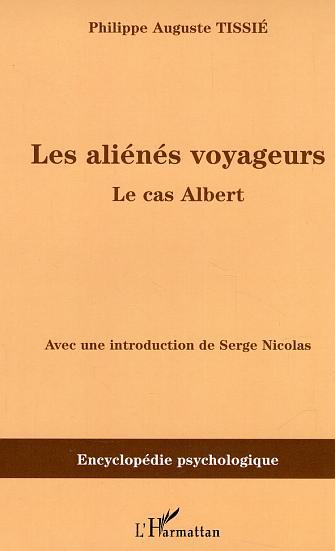 Les aliénés voyageurs, Le cas Albert (9782747588690-front-cover)