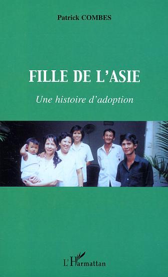 Fille de l'Asie, Une histoire d'adoption (9782747550031-front-cover)