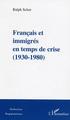 Français et immigrés en temps de crise, (1930-1980) (9782747567985-front-cover)