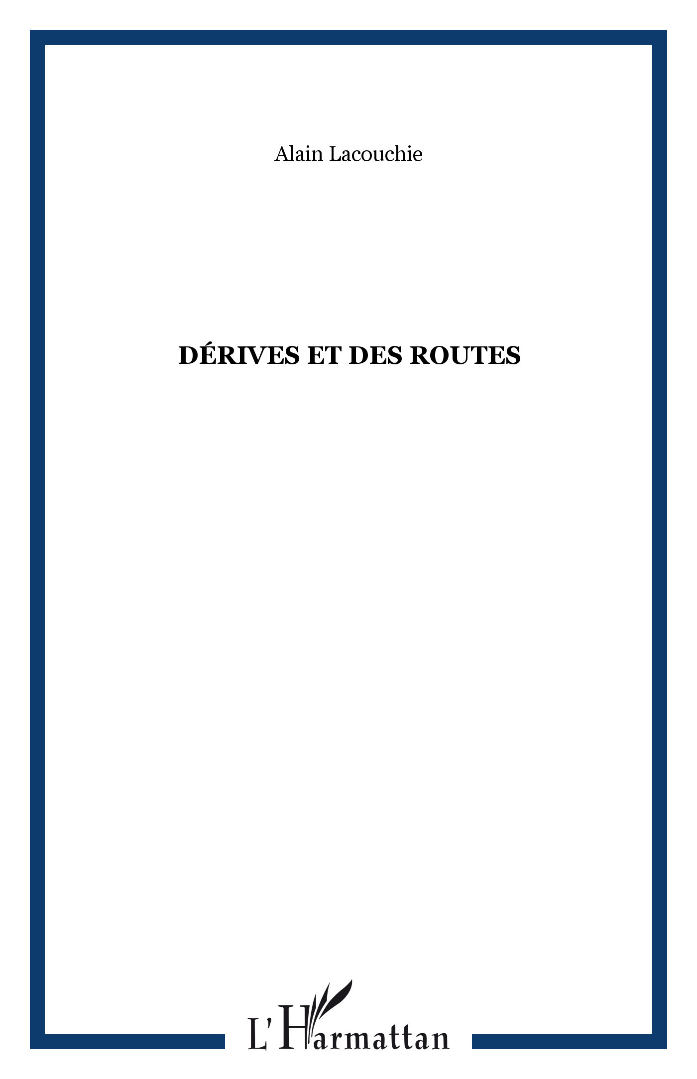 Dérives et des routes (9782747553032-front-cover)