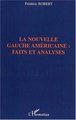 LA NOUVELLE GAUCHE AMÉRICAINE : FAITS ET ANALYSES (9782747525008-front-cover)