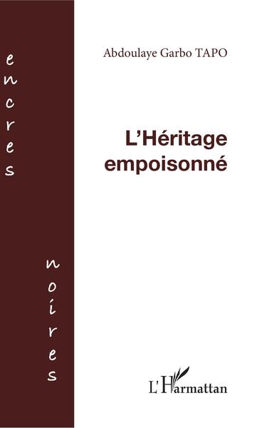 L'héritage empoisonné (9782747557382-front-cover)