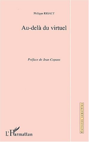 AU-DELÀ DU VIRTUEL, Exploration sociologique de la cyberculture (9782747510974-front-cover)