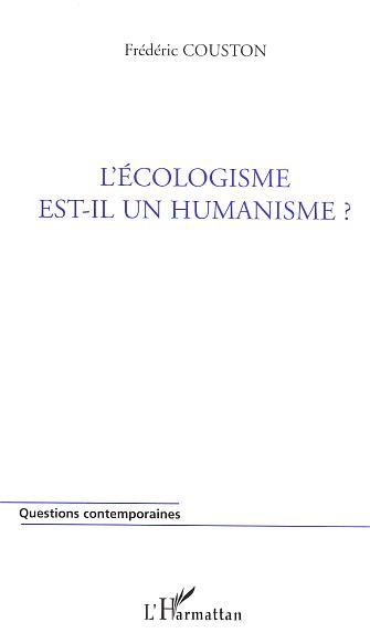 L'écologisme est-il un humanisme ? (9782747578479-front-cover)