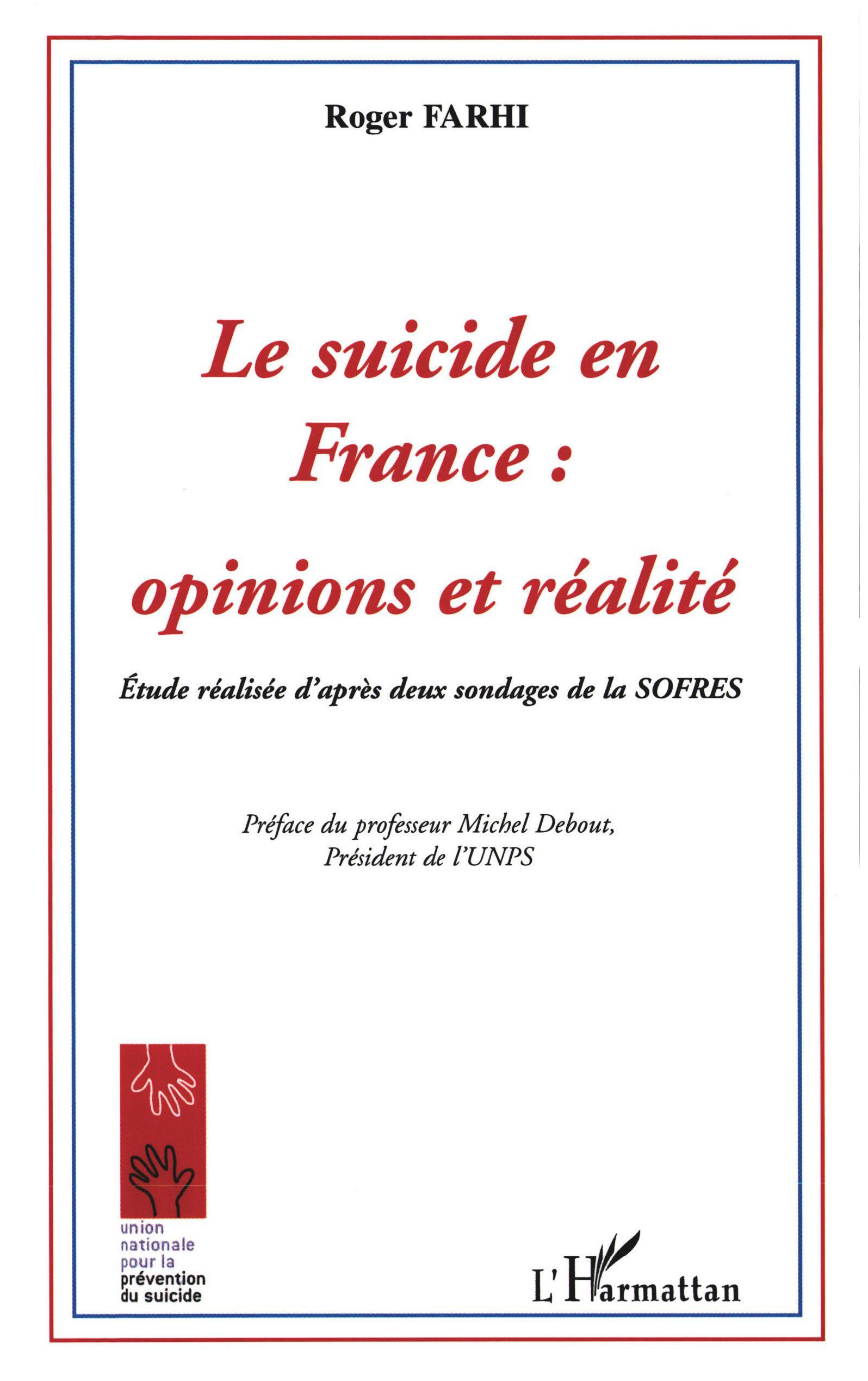 Le Suicide en France, Opinions et réalité - Etude réalisée d'après deux sondages de la SOFRES (9782747547642-front-cover)