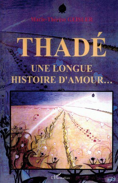 Thadé une longue histoire d'amour... (9782747530569-front-cover)