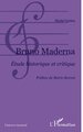 Bruno Maderna, Etude historique et critique (9782747544092-front-cover)