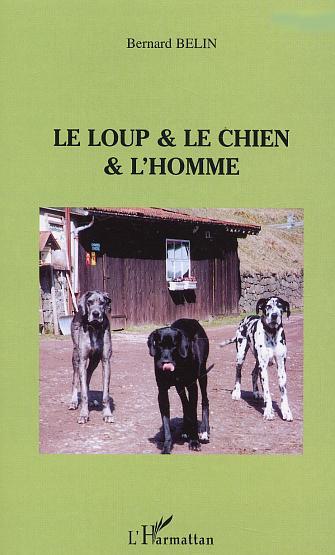 Le loup & le chien & L'homme (9782747541848-front-cover)