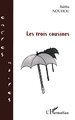 Les trois cousines (9782747570855-front-cover)