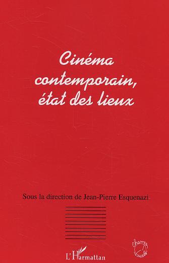 Cinéma contemporain, état des lieux (9782747568821-front-cover)