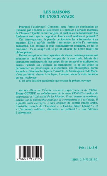 LES RAISONS DE L'ESCLAVAGE (9782747521192-back-cover)