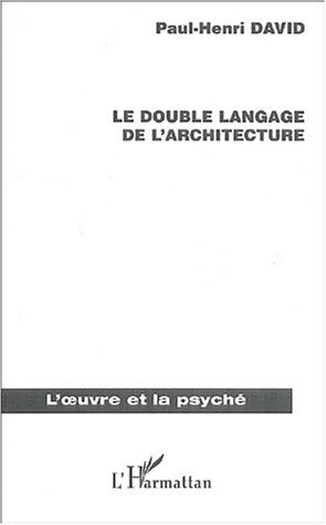 Le double langage de l'architecture (9782747543200-front-cover)