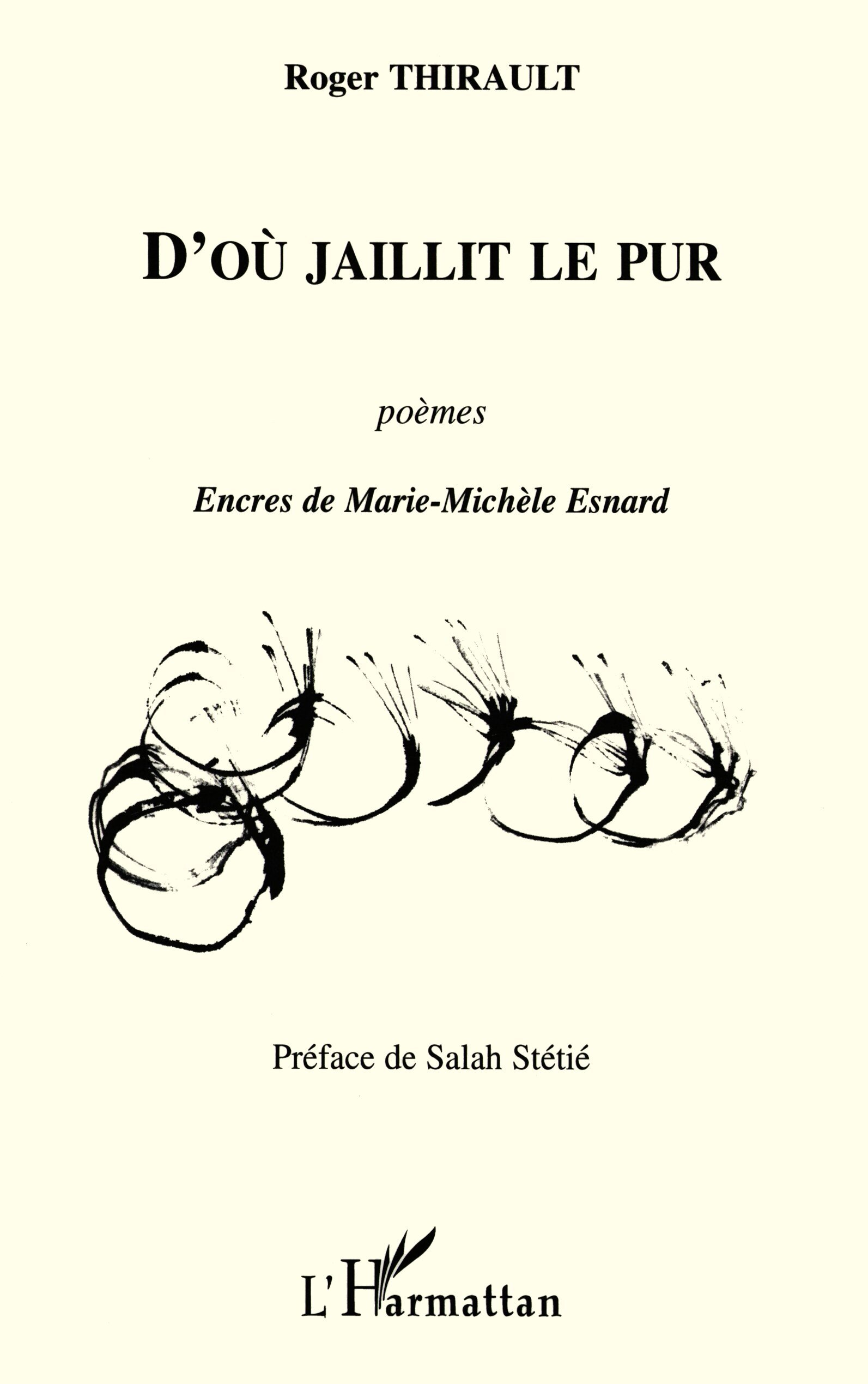 D'où jaillit le pur, Poèmes (9782747587587-front-cover)