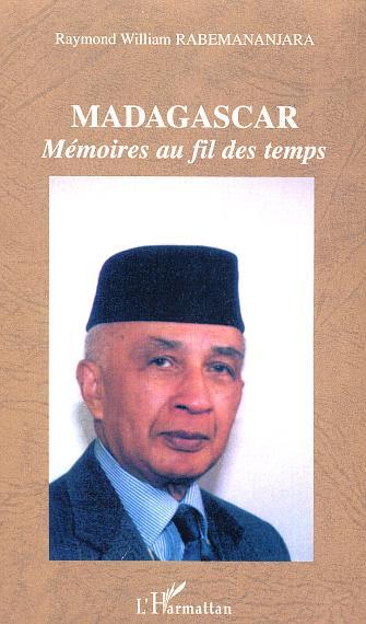 MADAGASCAR, Mémoires au fil des temps (9782747535823-front-cover)