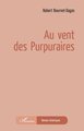 Au vent des purpuraires (9782747553896-front-cover)