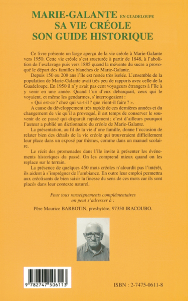 MARIE-GALANTE EN GUADELOUPE SA VIE CRÉOLE SON GUIDE HISTORIQUE (9782747506113-back-cover)