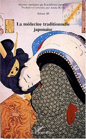 LA MÉDECINE TRADITIONNELLE JAPONAISE, uvres classiques (9782747515979-front-cover)