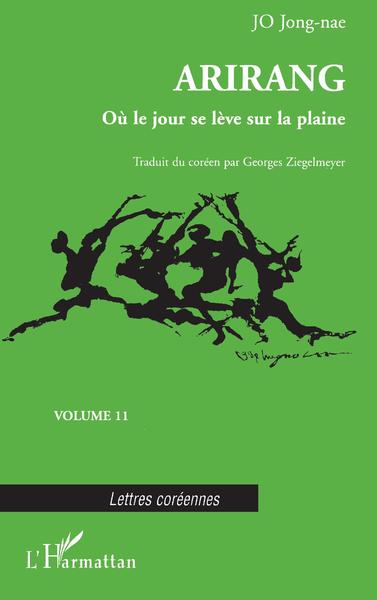 ARIRANG, Où le jour se lève sur la plaine - Volume 11 (9782747544955-front-cover)