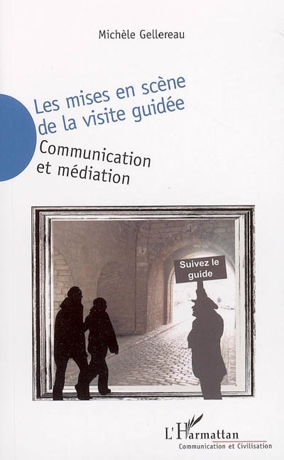 Les mises en scène de la visite guidée (9782747580298-front-cover)