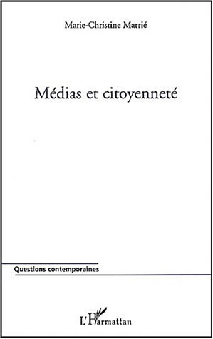 MEDIAS ET CITOYENNETÉ (9782747509688-front-cover)