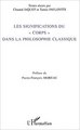 Les significations du "corps" dans la philosophie classique (9782747559614-front-cover)