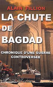 La chute de Bagdad, Chronique d'une guerre controversée (9782747558426-front-cover)