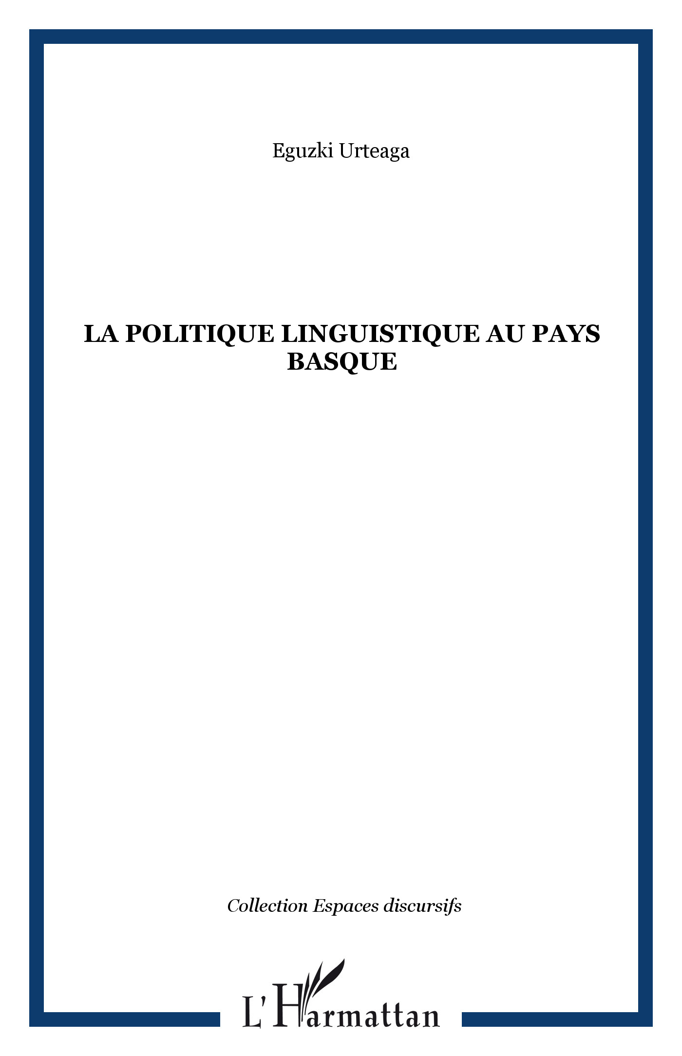 La politique linguistique au Pays Basque (9782747569903-front-cover)