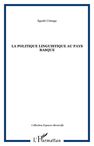 La politique linguistique au Pays Basque (9782747569903-front-cover)