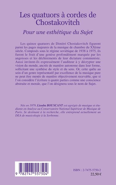 Les quatuors à cordes de Chostakovitch, Pour une esthétique du Sujet (9782747557504-back-cover)