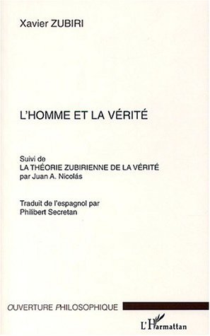 L'Homme et la Vérité, suivi de La Théorie Zubirienne de la vérité par Juan A. Nicolas (9782747548915-front-cover)
