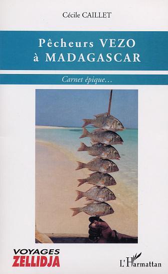 PÊCHEURS VEZO À MADAGASCAR, Carnet épique (9782747529457-front-cover)