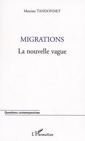 Migrations, La nouvelle vague (9782747547635-front-cover)