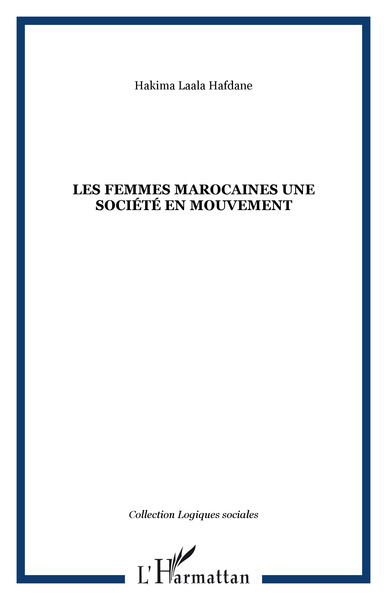 Les femmes marocaines une société en mouvement (9782747545976-front-cover)