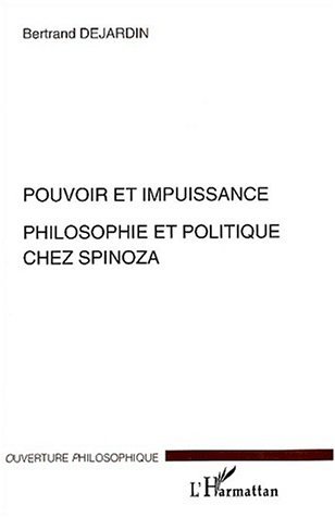 Pouvoir et impuissance, Philosophie et politique chez Spinoza (9782747545174-front-cover)