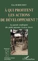 A QUI PROFITENT LES ACTIONS DE DÉVELOPPEMENT ?, La parole confisquée des petits paysans (Nordeste, Brésil) (9782747510196-front-cover)