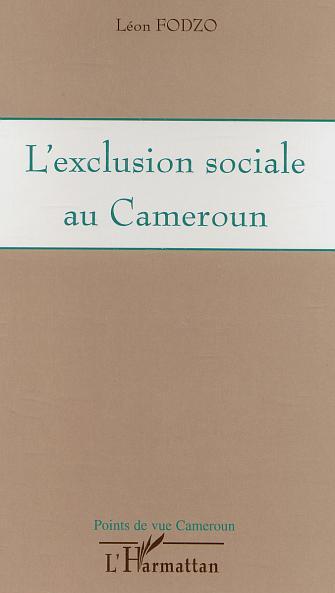 L'exclusion sociale au Cameroun (9782747571333-front-cover)