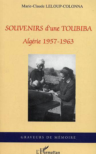 Souvenirs d'une Toubiba, Algérie 1957-1963 (9782747573085-front-cover)