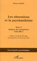 Les obsessions et la psychasthénie, Tome I Analyse des symptômes - Volume I (9782747592581-front-cover)
