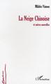 La neige chinoise, et autres nouvelles (9782747552677-front-cover)