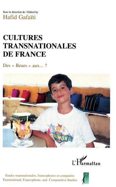 Cultures transnationales de France, Des Beurs aux...? (9782747517683-front-cover)