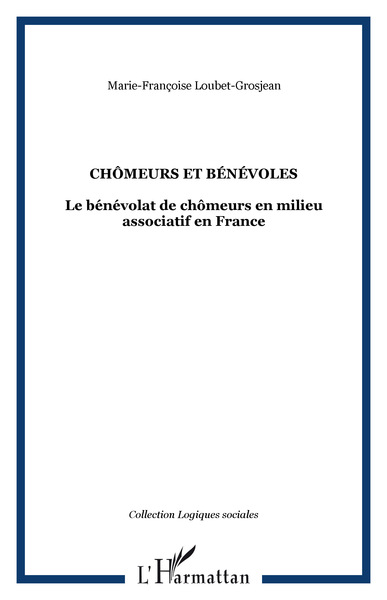Chômeurs et bénévoles, Le bénévolat de chômeurs en milieu associatif en France (9782747579803-front-cover)