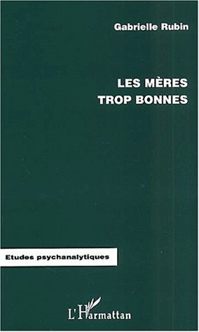 LES MÈRES TROP BONNES (9782747500425-front-cover)