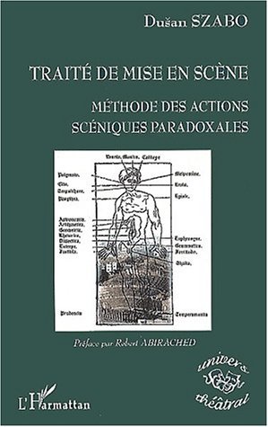 TRAITÉ DE MISE EN SCÈNE, Méthode des actions scéniques paradoxales (9782747511315-front-cover)