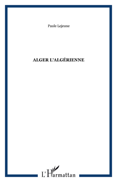 Alger l'algérienne (9782747554190-front-cover)