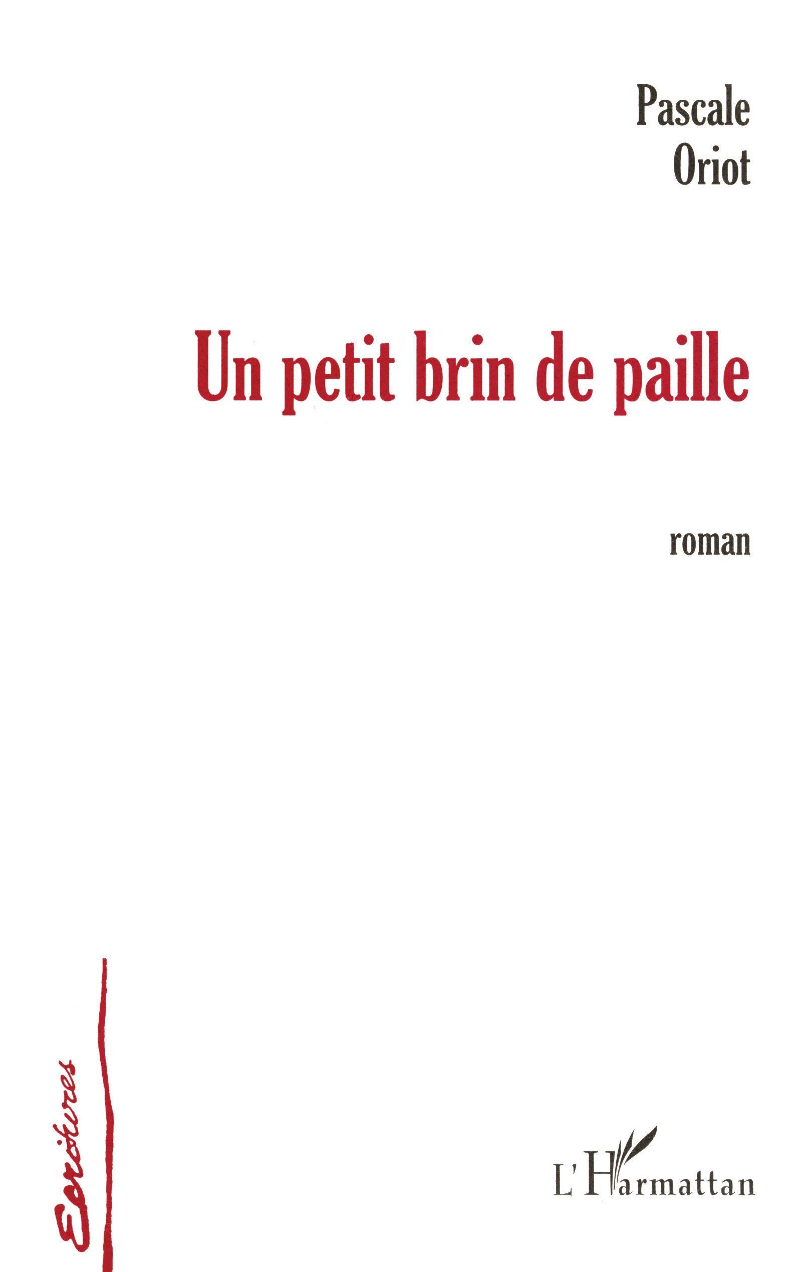 UN PETIT BRIN DE PAILLE (9782747509084-front-cover)